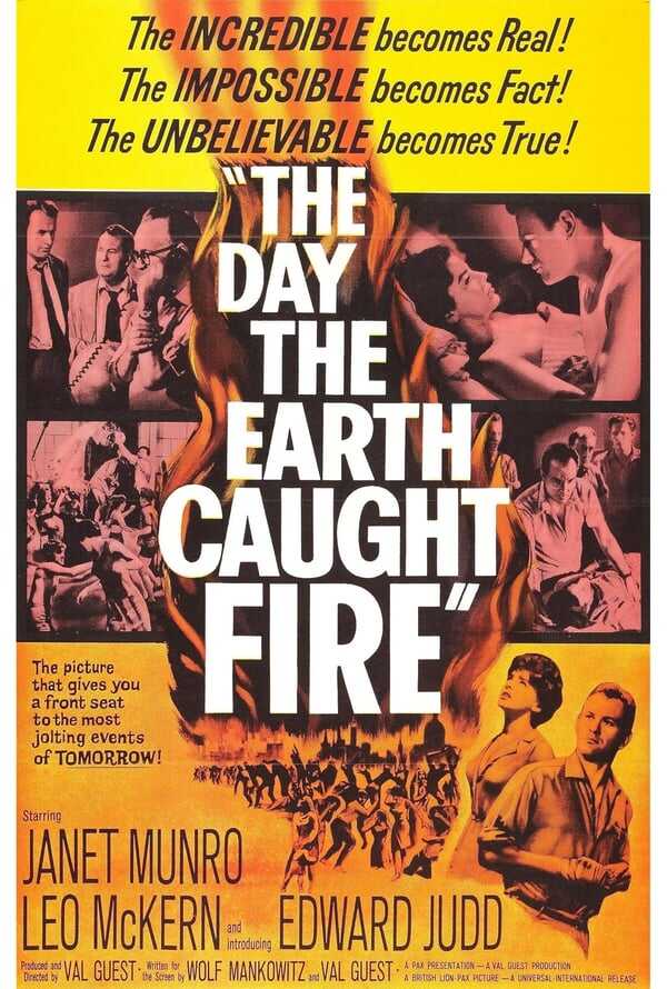 The Day the Earth Caught Fire